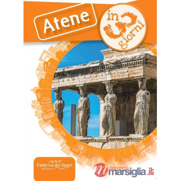 Atene in 3 giorni