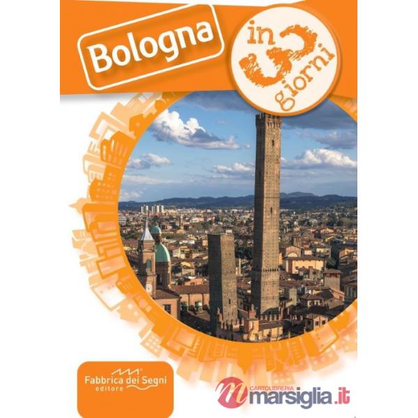 Bologna in 3 giorni