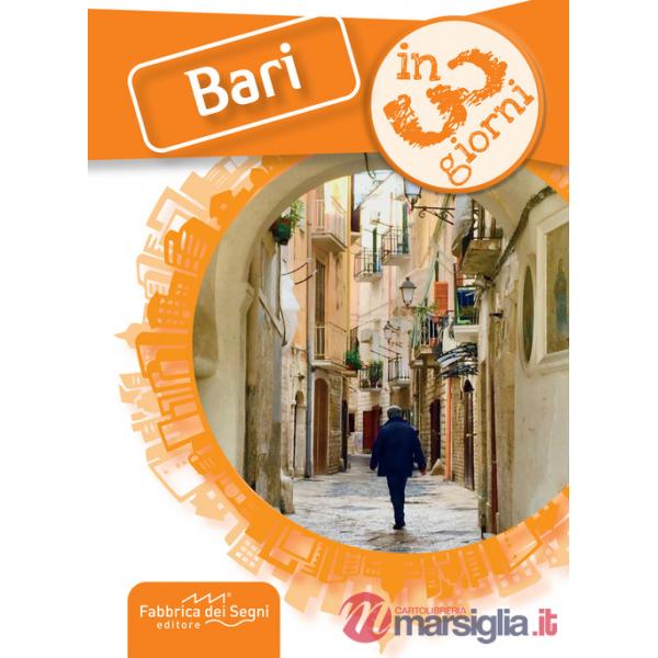 Bari in 3 giorni