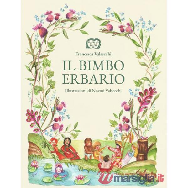 Bimbo erbario. Ediz. illustrata (Il)