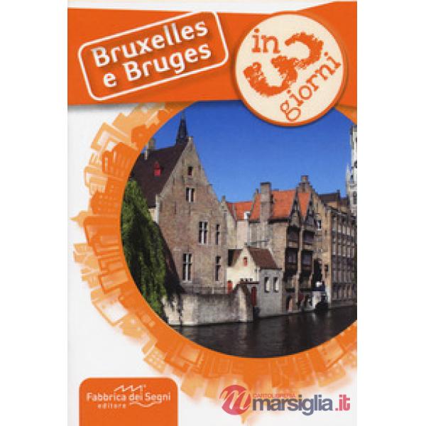 Bruxelles e Bruges in 3 giorni