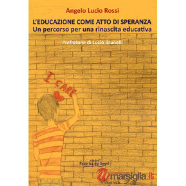 Educazione come atto di speranza (L')