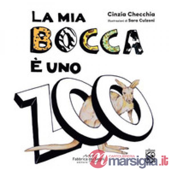 Mia bocca è uno zoo. Ediz. illustrata (La)