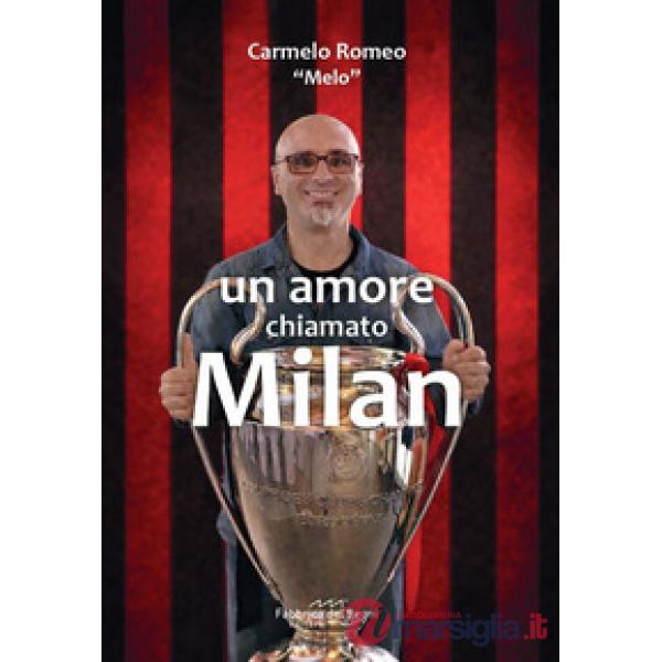 Amore chiamato Milan (Un)