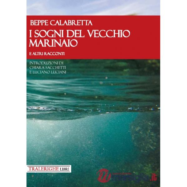 Sogni del vecchio marinaio e altri racconti (I)