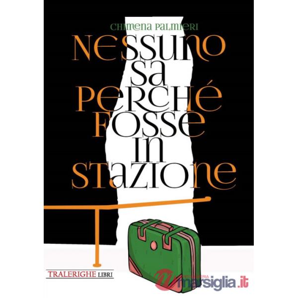 Nessuno sa perché fosse in stazione