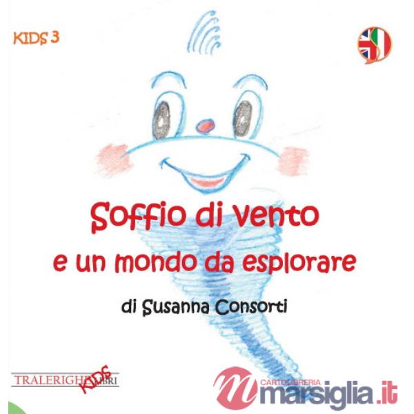Soffio di vento e un mondo da esplorare. Ediz. italiana e inglese