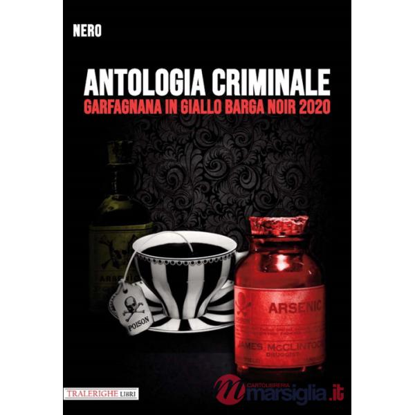 Garfagnana in giallo Barga Noir 2020. Antologia criminale
