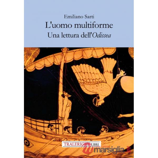 Uomo multiforme. Una lettura dell'Odissea (L')