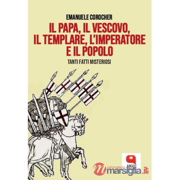 Papa, il vescovo, il templare, l'imperatore e il popolo (Il)