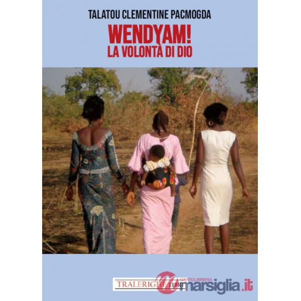 Wendyam! La volontà di Dio