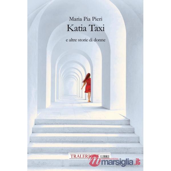 Katia Taxi e altre storie di donne