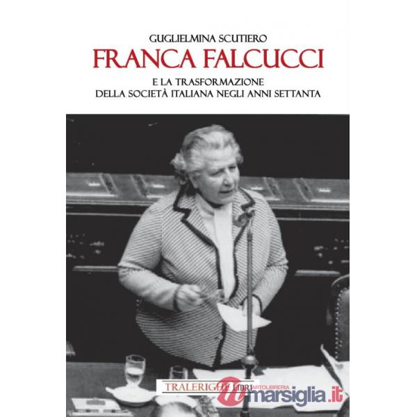 Franca Falcucci e la trasformazione della società italiana negli anni Settanta