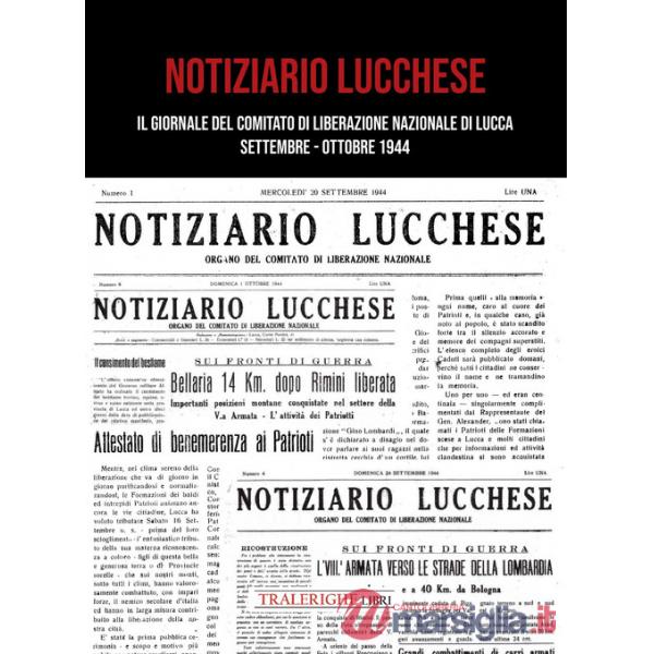 Notiziario lucchese. Il giornale del Comitato di Liberazione Nazionale di Lucca. Settembre-Ottobre 1944