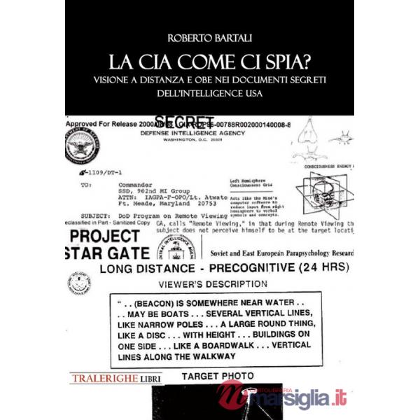 Ma la CIA come ci spia? Visione a distanza e obe nei documenti segreti dell'intelligence USA