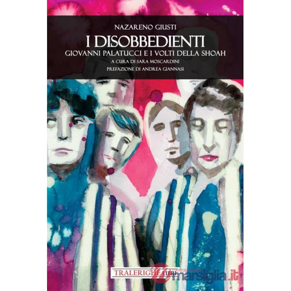 Disobbedienti. Giovanni Palatucci e i volti della Shoah (I)