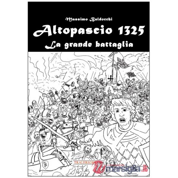 Altopascio 1325. La grande battaglia