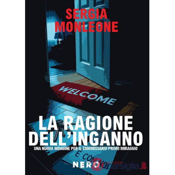 Ragione dell'inganno. Una nuova indagine per il commissario Primo Miraggio (La)