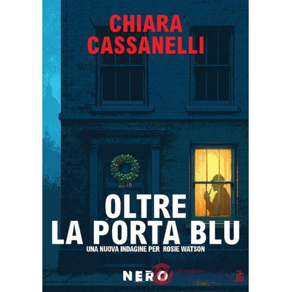 Oltre la porta blu. Una nuova indagine per Rosie Watson