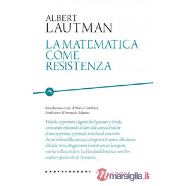 Matematica come resistenza (La)