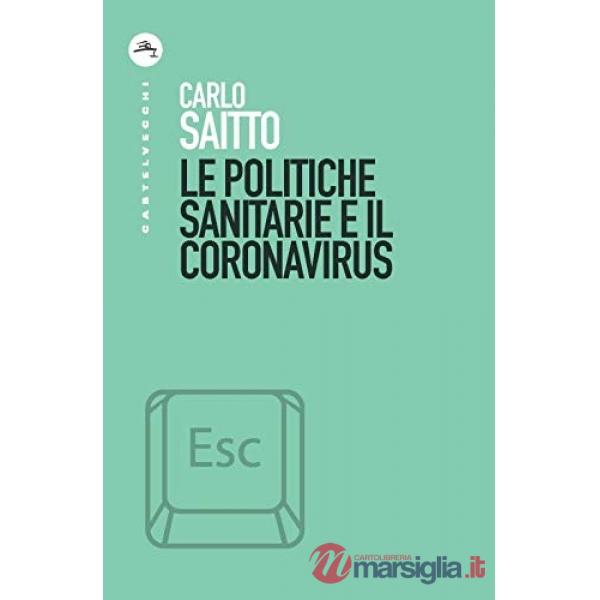 Politiche sanitarie e il coronavirus (Le)