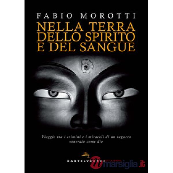 Nella terra dello spirito e del sangue