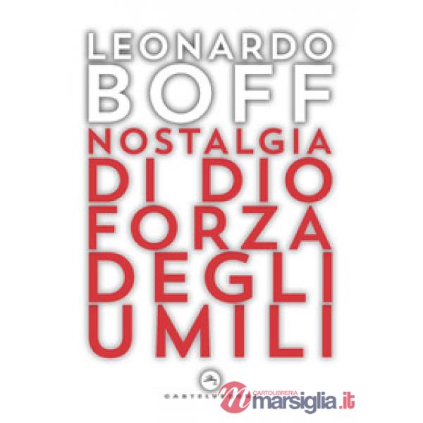 Nostalgia di Dio forza degli umili