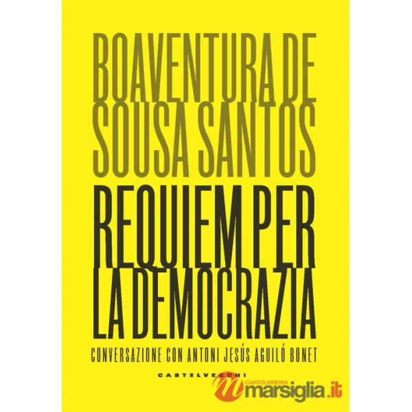 Requiem per la democrazia. Conversazione con Antoni Jesús Aguiló Bonet