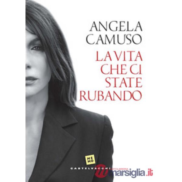 Vita che ci state rubando (La)