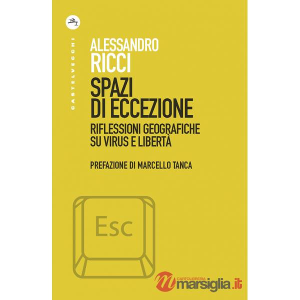 Spazi di eccezione. Riflessioni geografiche su virus e libertà