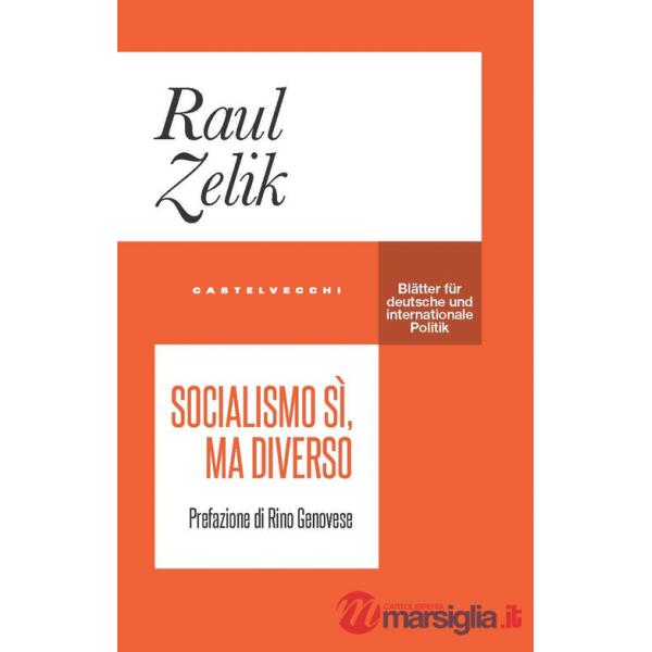 Socialismo sì, ma diverso