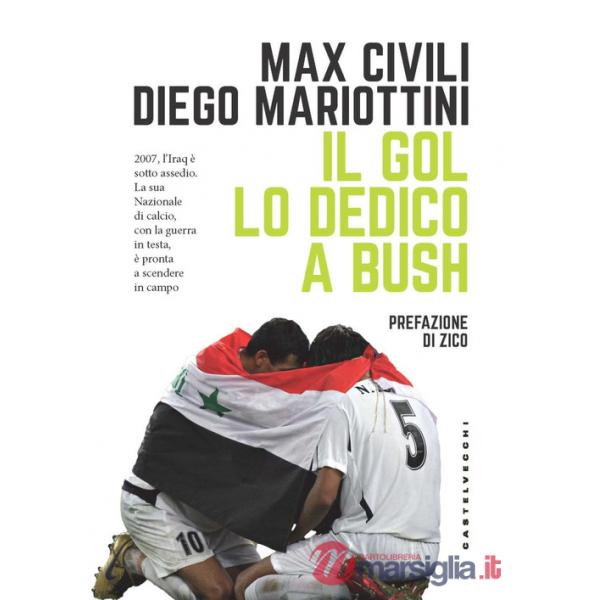 Gol lo dedico a Bush (Il)