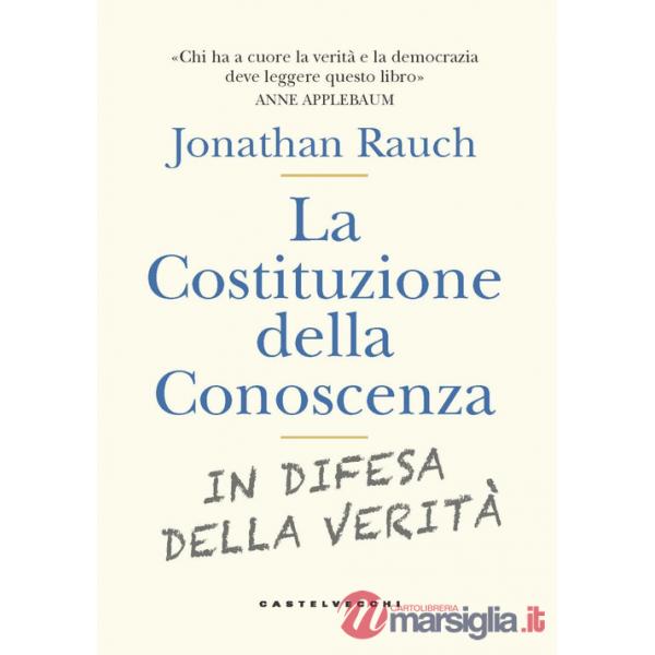 Costituzione della conoscenza. In difesa della verità (La)