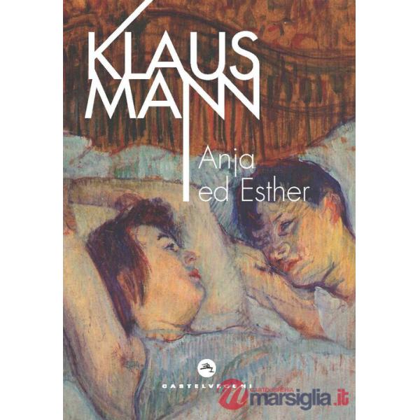 Anja ed Esther. Un dramma romantico in sette tableaux