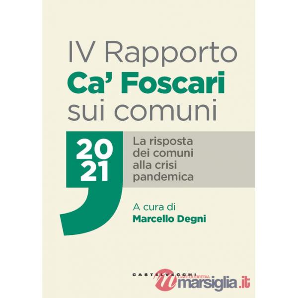 IV Rapporto Ca' Foscari sui comuni 2021. La risposta dei comuni alla crisi pandemica