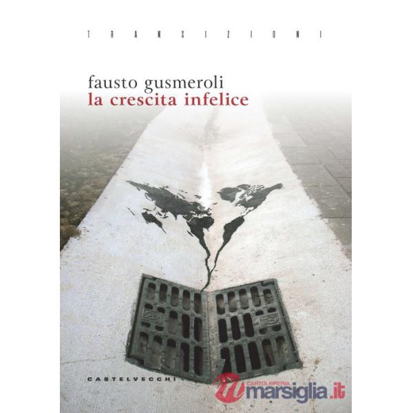 Crescita infelice (La)