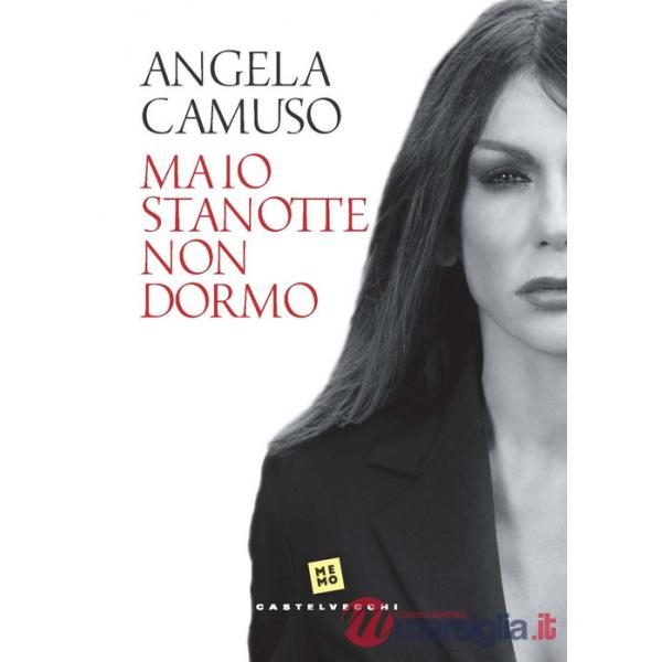 Ma io stanotte non dormo