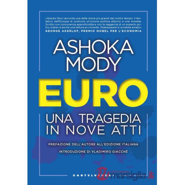 Euro. Una tragedia in nove atti