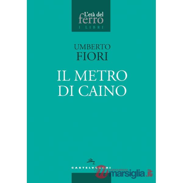 Metro di Caino (Il)