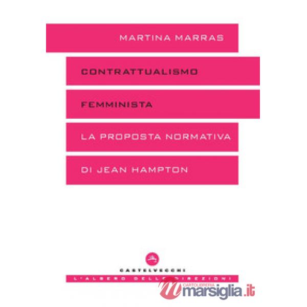 Contrattualismo femminista. La proposta normativa di Jean Hampton
