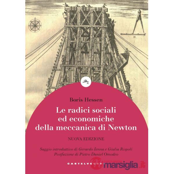 Radici sociali ed economiche della meccanica di Newton (Le)