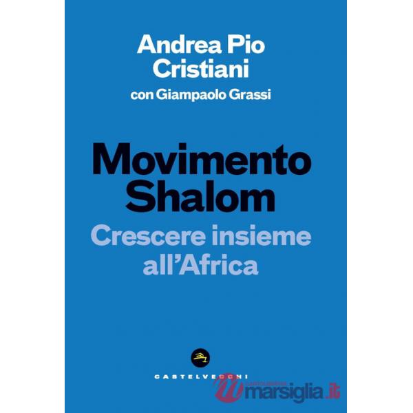 Movimento Shalom. Crescere insieme all'Africa