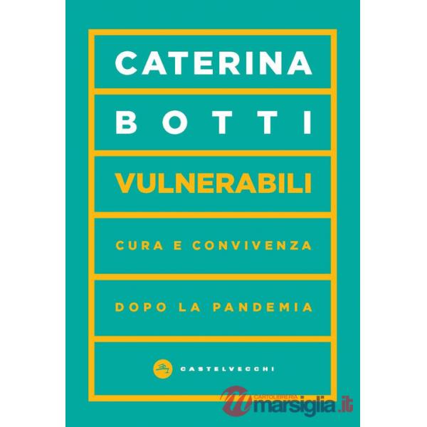 Vulnerabili. Cura e convivenza dopo la pandemia