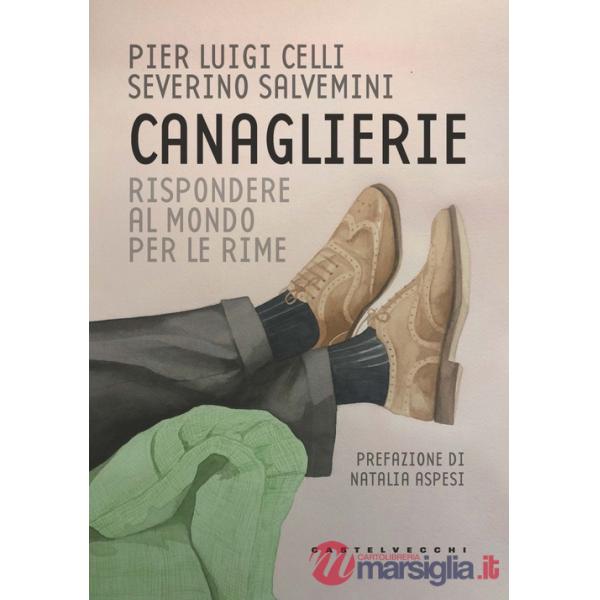 Canaglierie. Rispondere al mondo per le rime