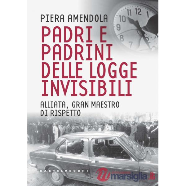 Padri e padrini delle logge invisibili. Alliata, Gran Maestro di rispetto