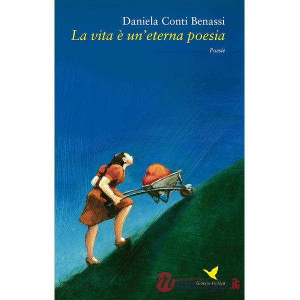 Vita è un'eterna poesia (La)