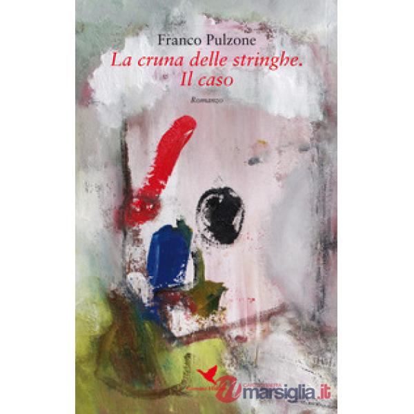 Cruna delle stringhe. Il caso (La)