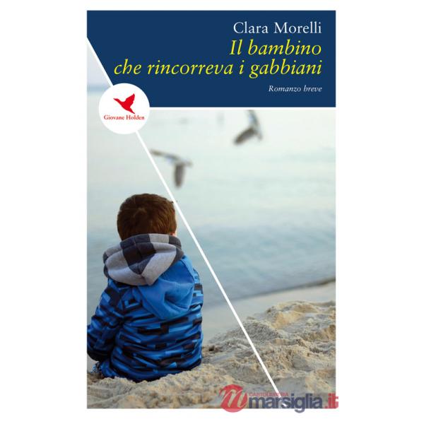 Bambino che rincorreva i gabbiani (Il)