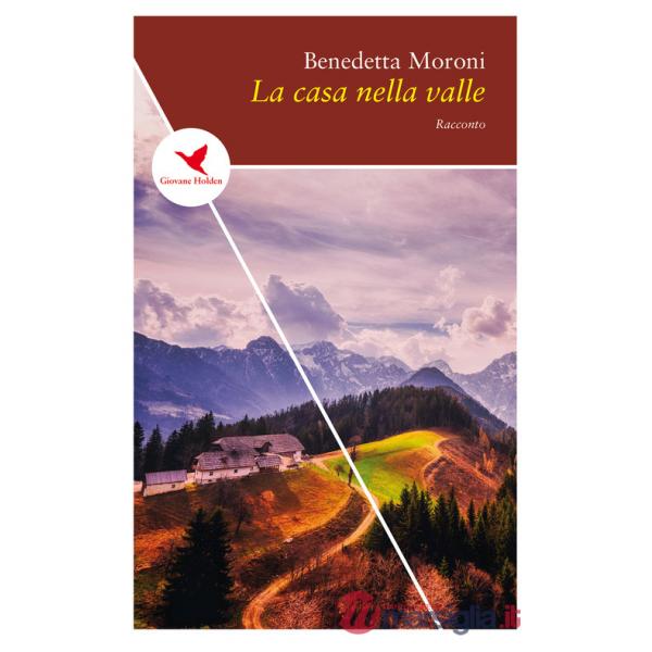 Casa nella valle (La)