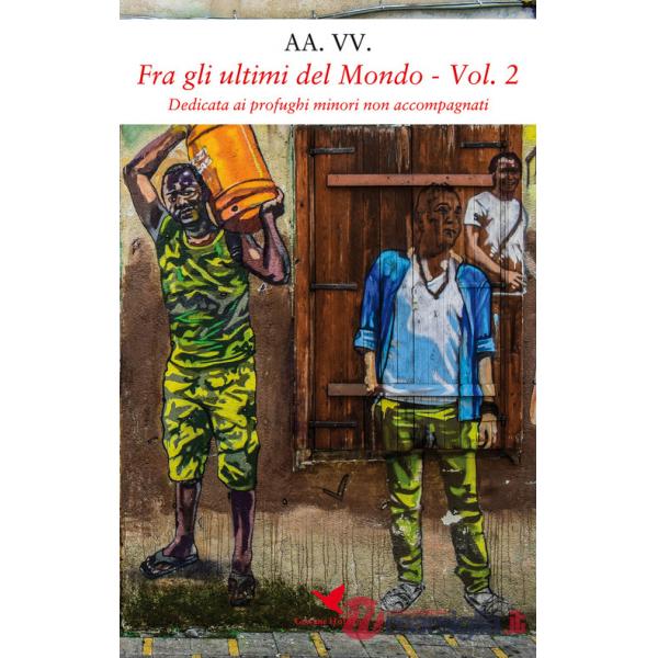 Fra gli ultimi del mondo. Vol. 2